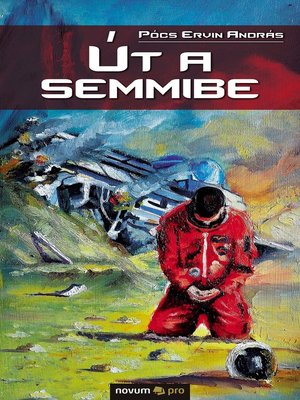 cover image of Út a semmibe